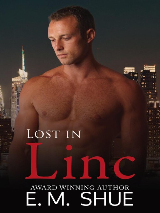 Title details for Lost In Linc by E.M. Shue - Available